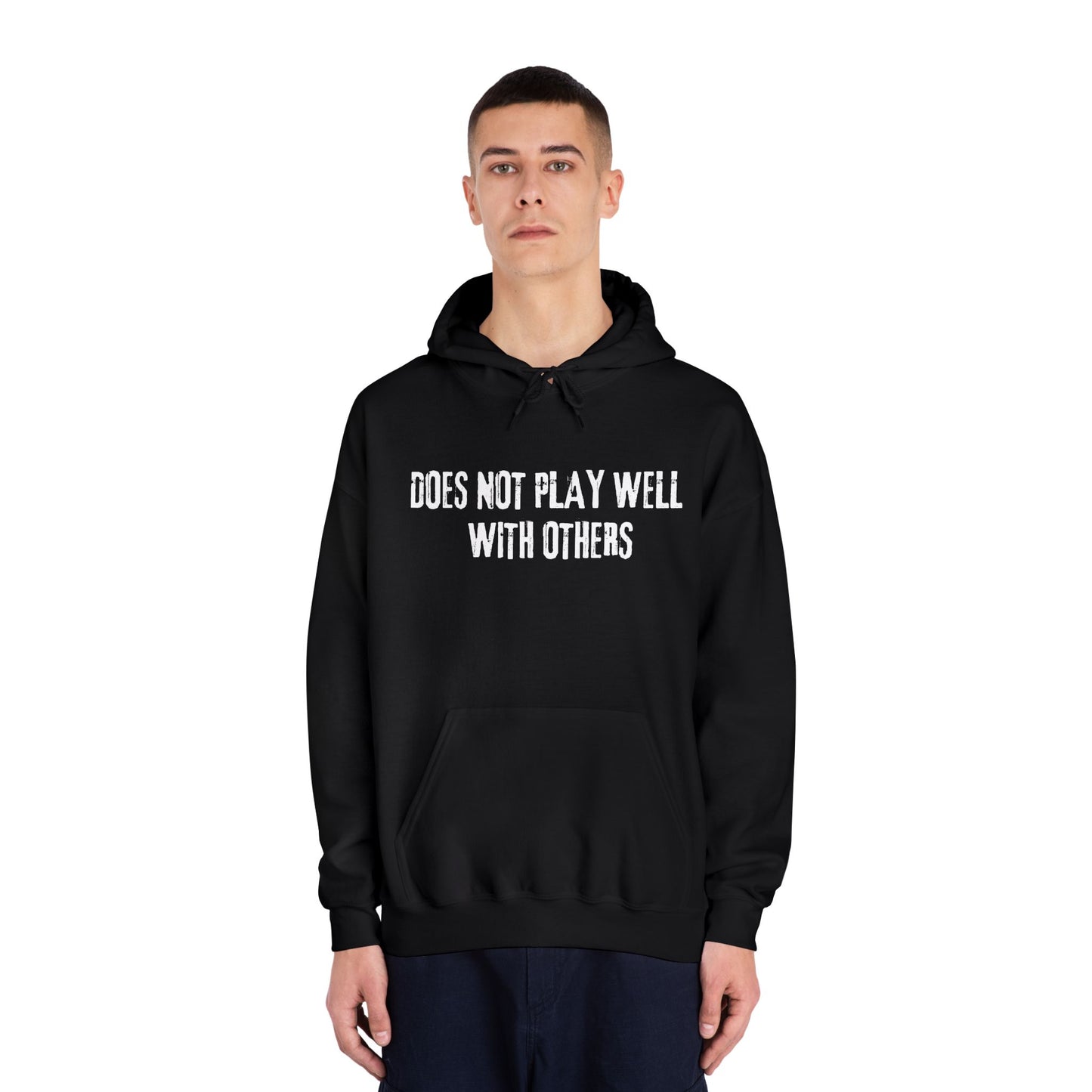 Does Not Play Well With Others Hoodie