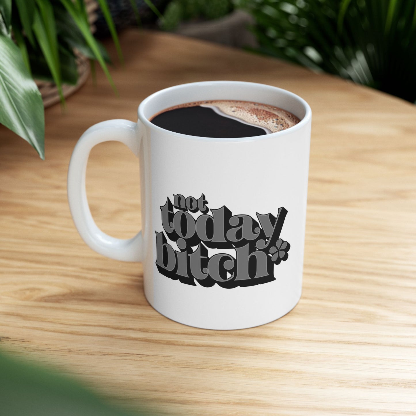 Not Today Mug
