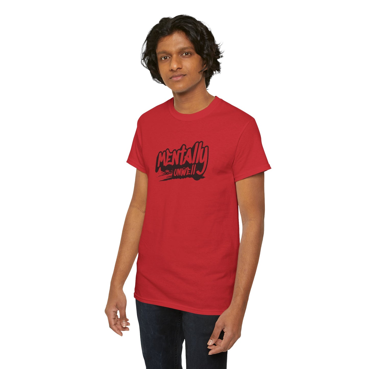 Mentally Unwell Tee