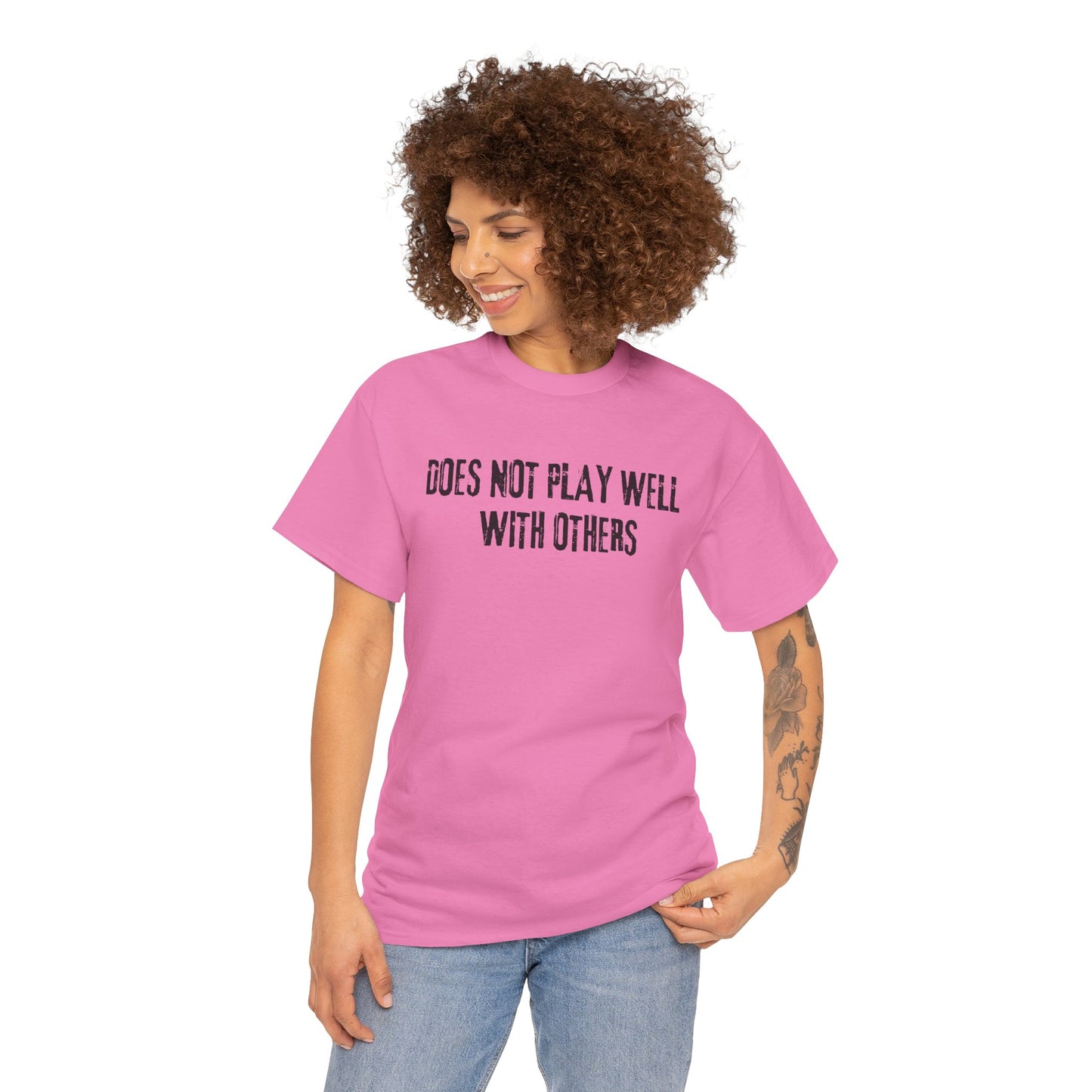 Does Not Play Well With Others Tee