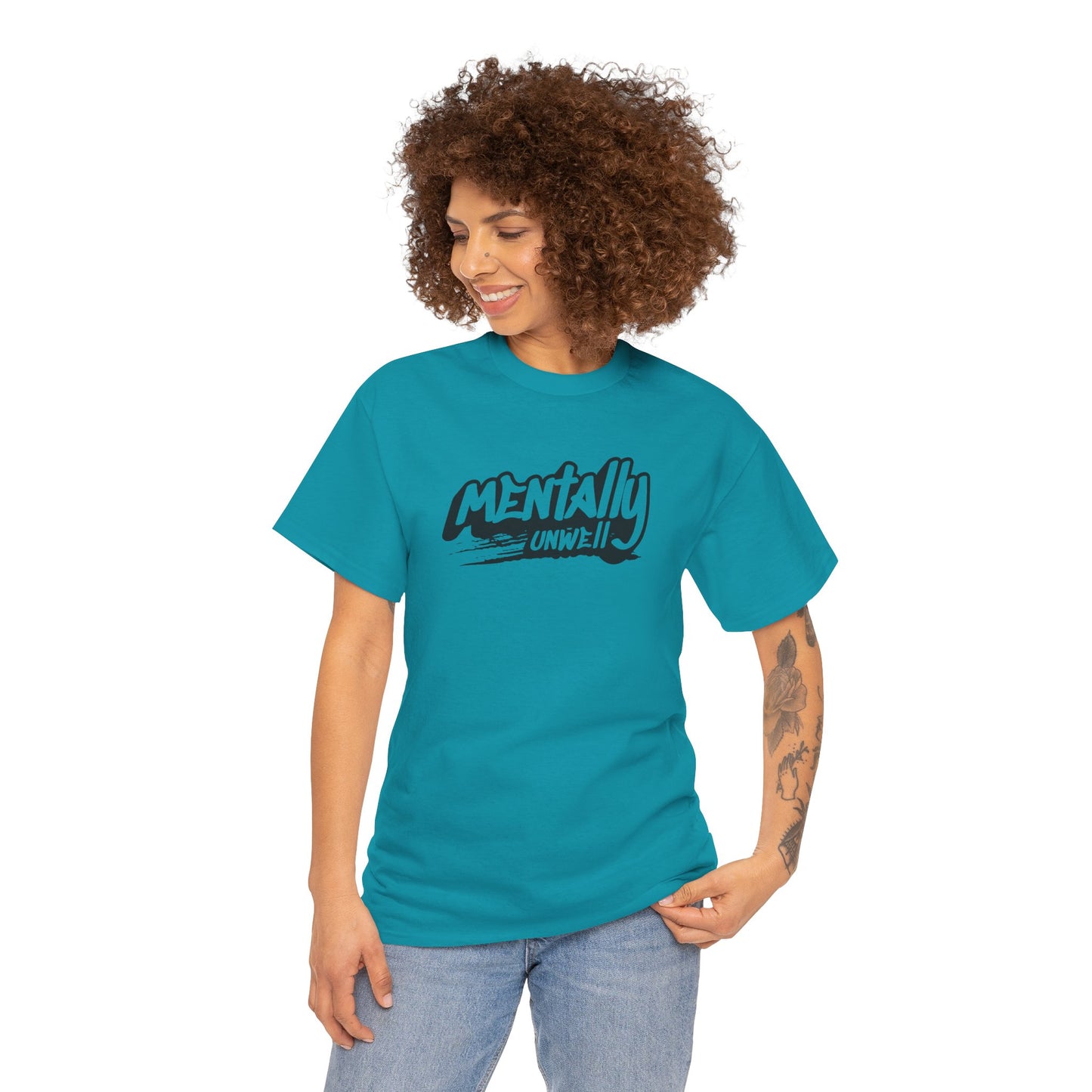 Mentally Unwell Tee
