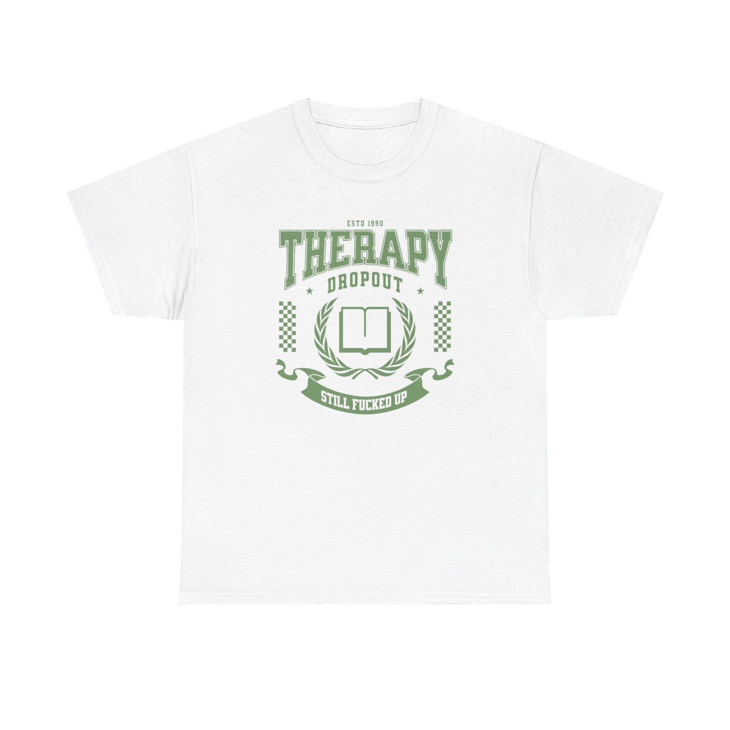 Therapy Dropout Tee