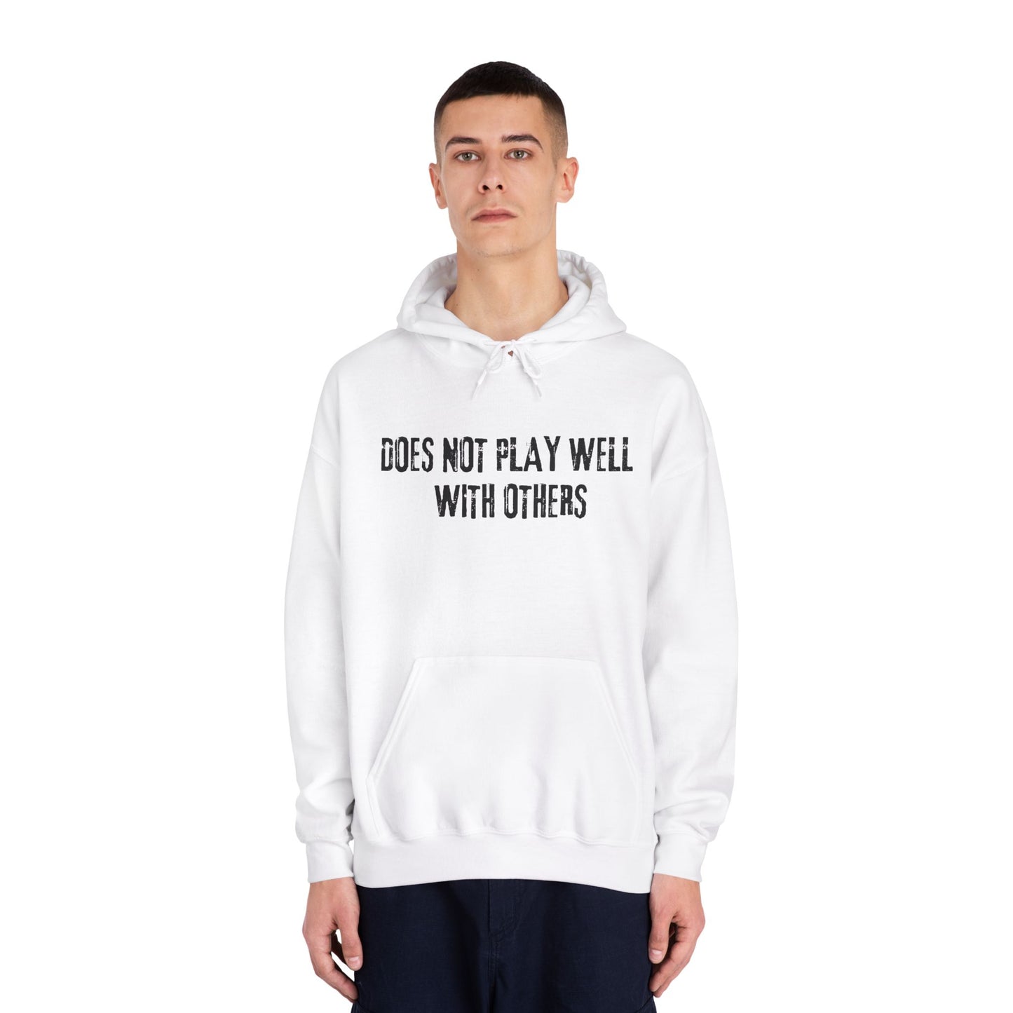 Does Not Play Well With Others Hoodie