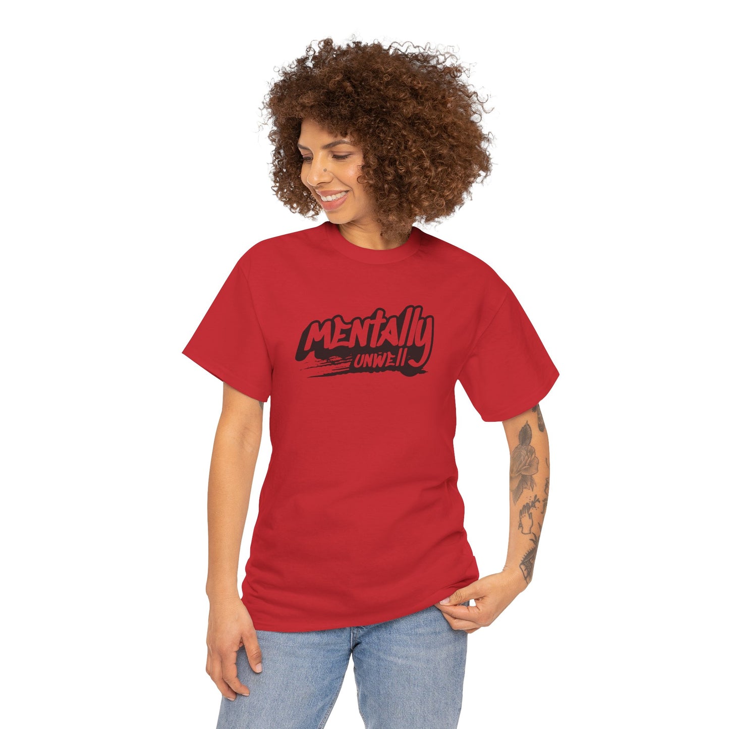 Mentally Unwell Tee