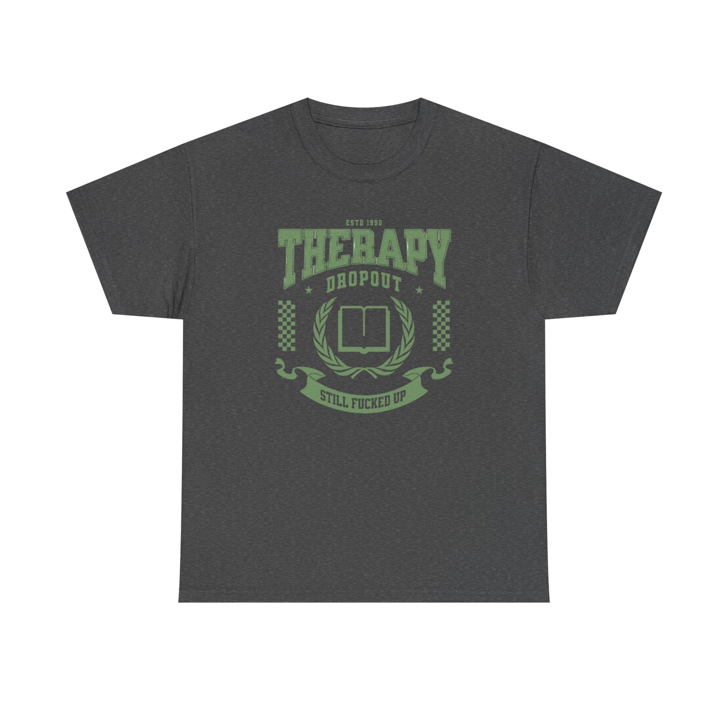 Therapy Dropout Tee