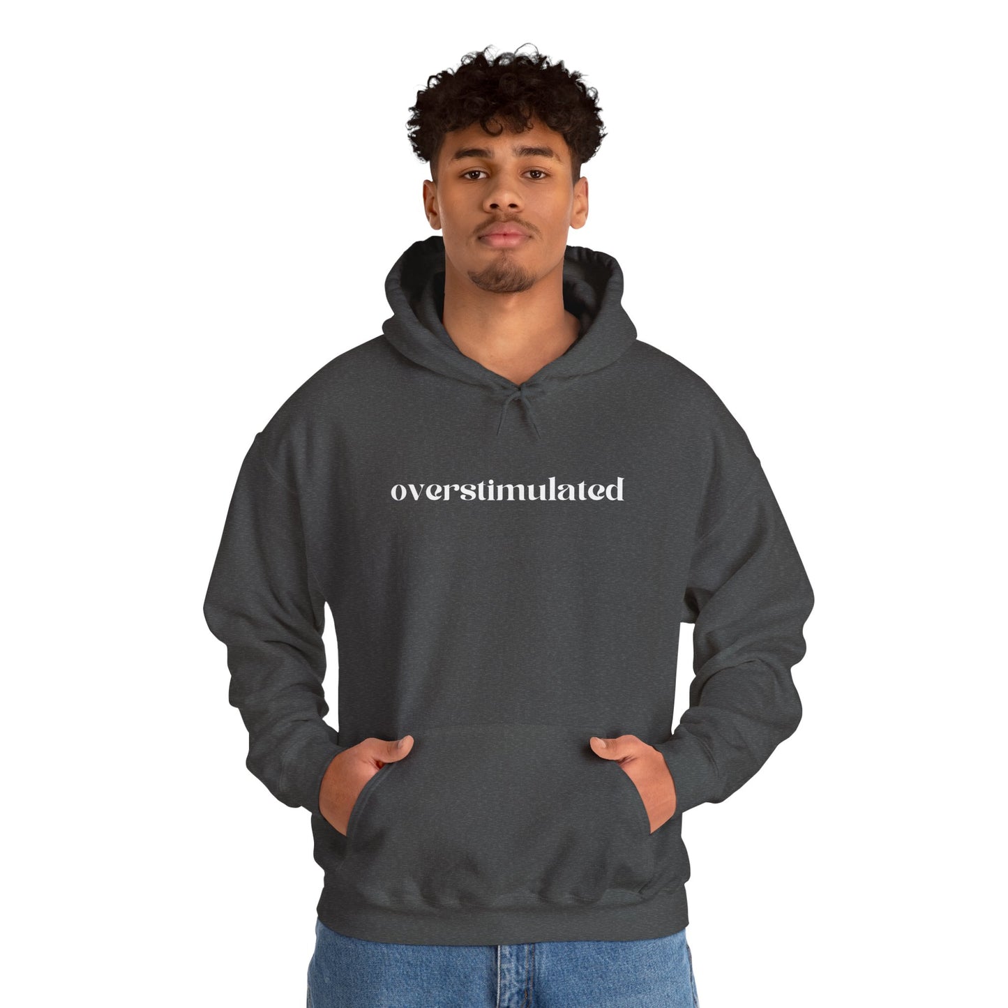 Overstimulated Hoodie