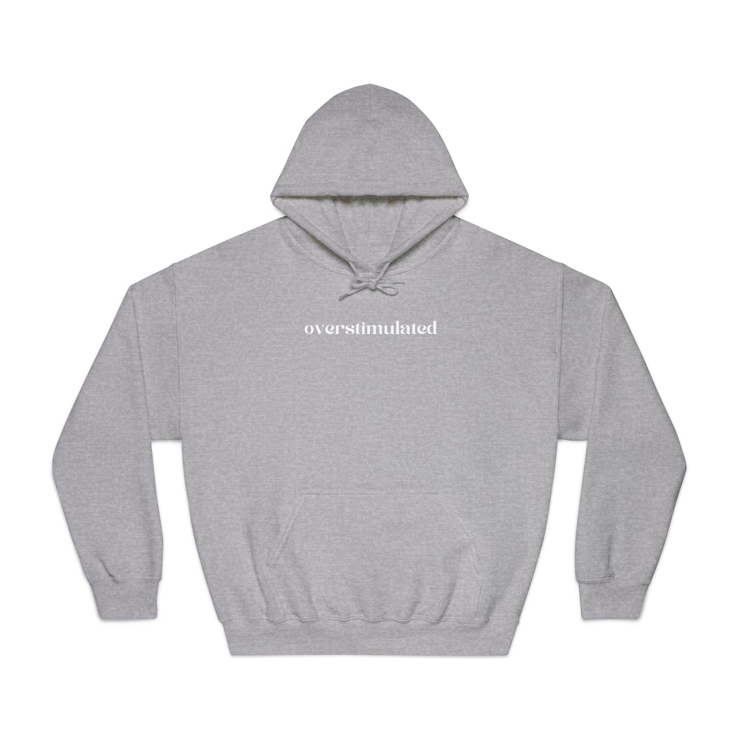 Overstimulated Hoodie