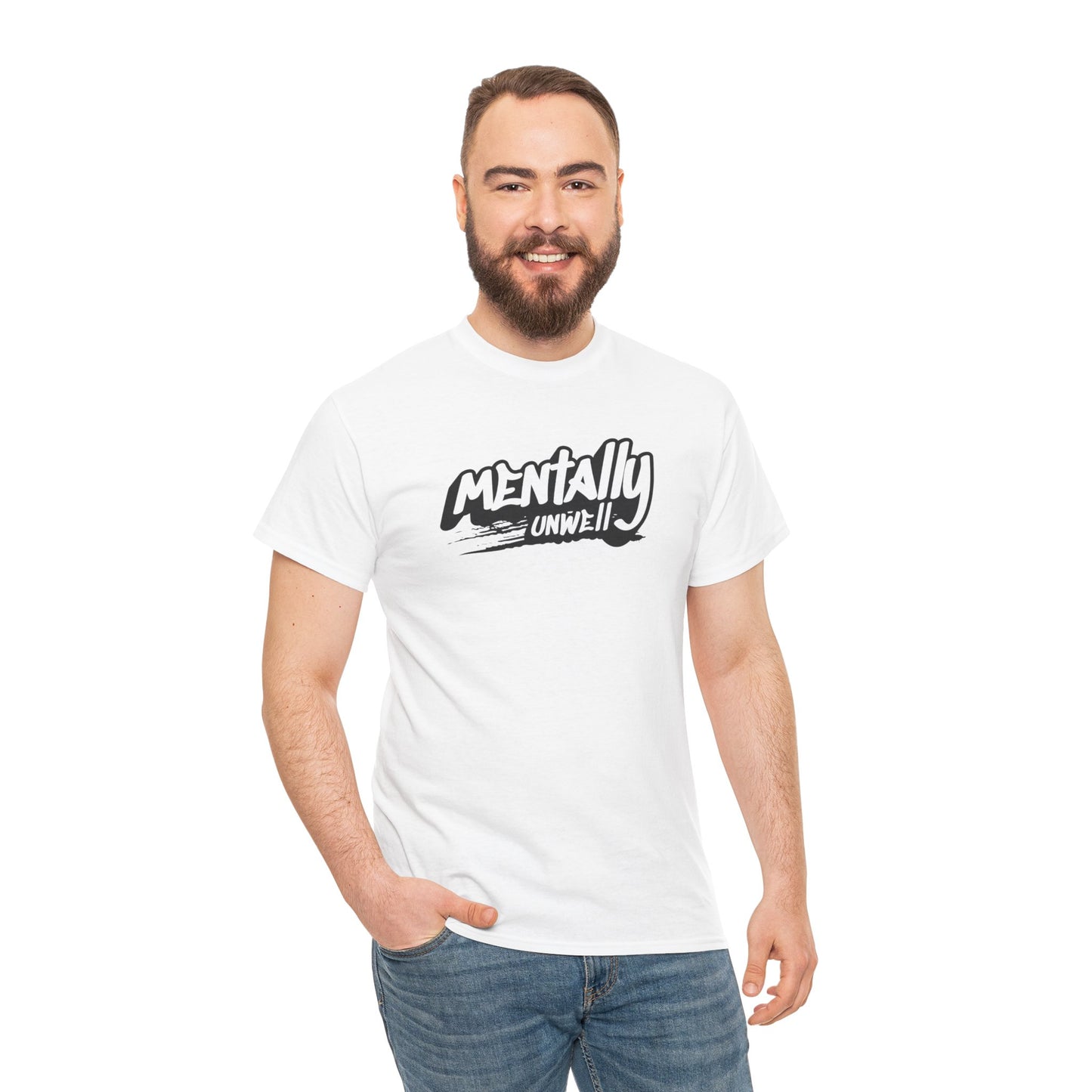 Mentally Unwell Tee