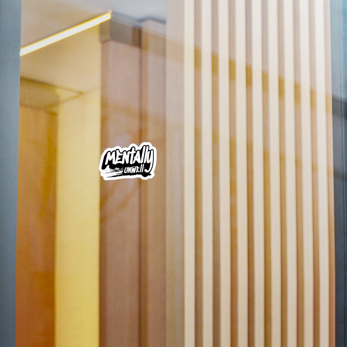Mentally Unwell Decal