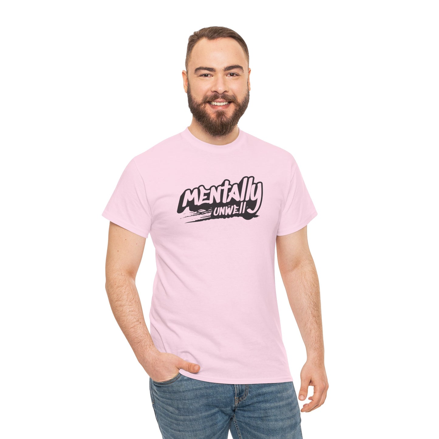 Mentally Unwell Tee