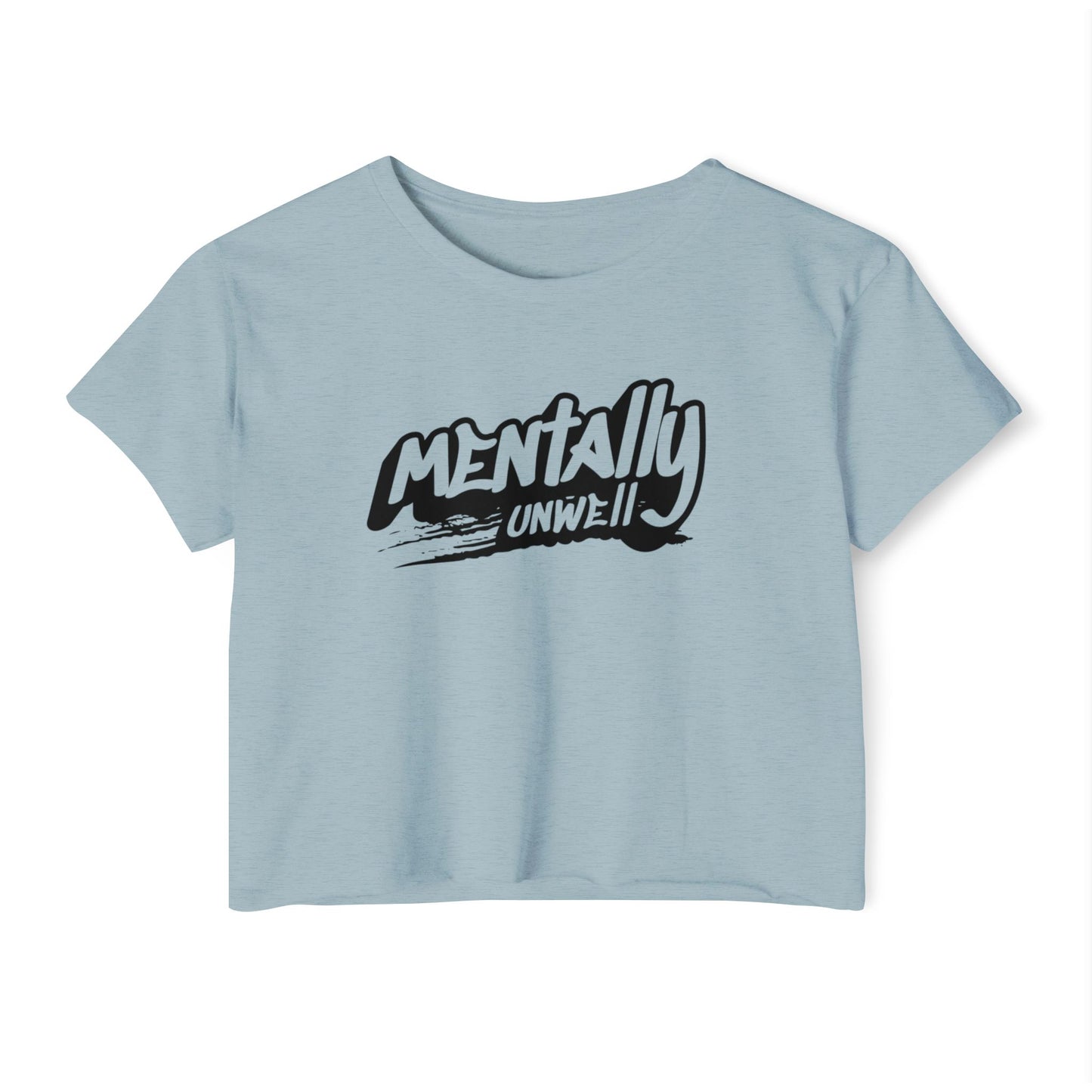 Mentally Unwell Crop