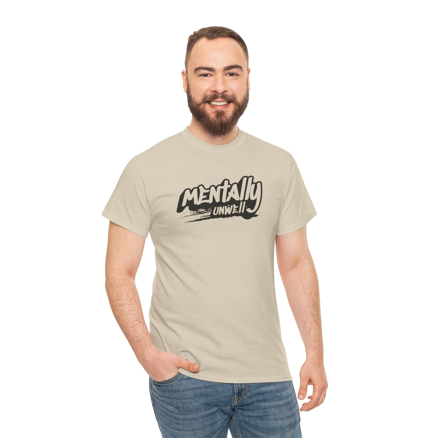 Mentally Unwell Tee