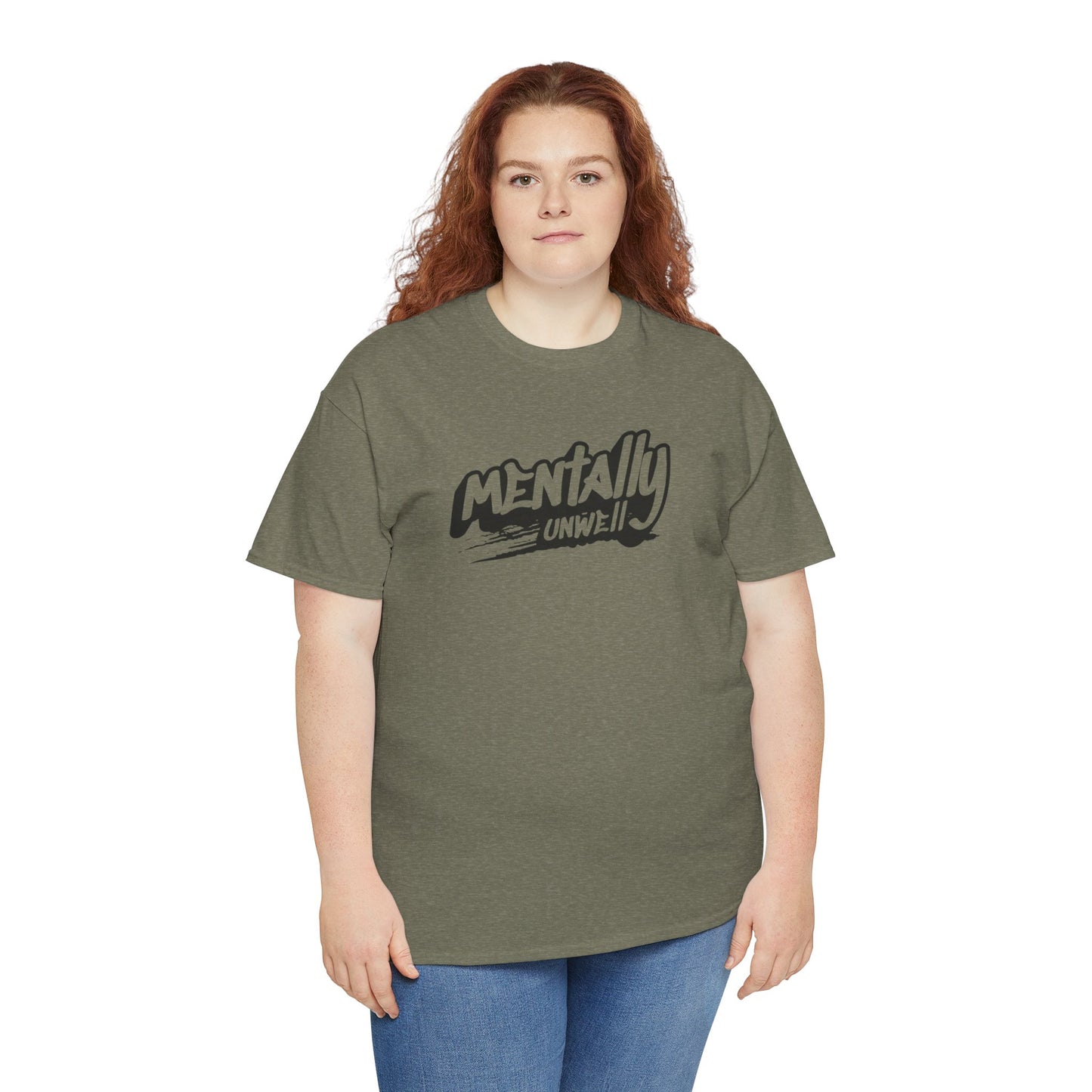 Mentally Unwell Tee