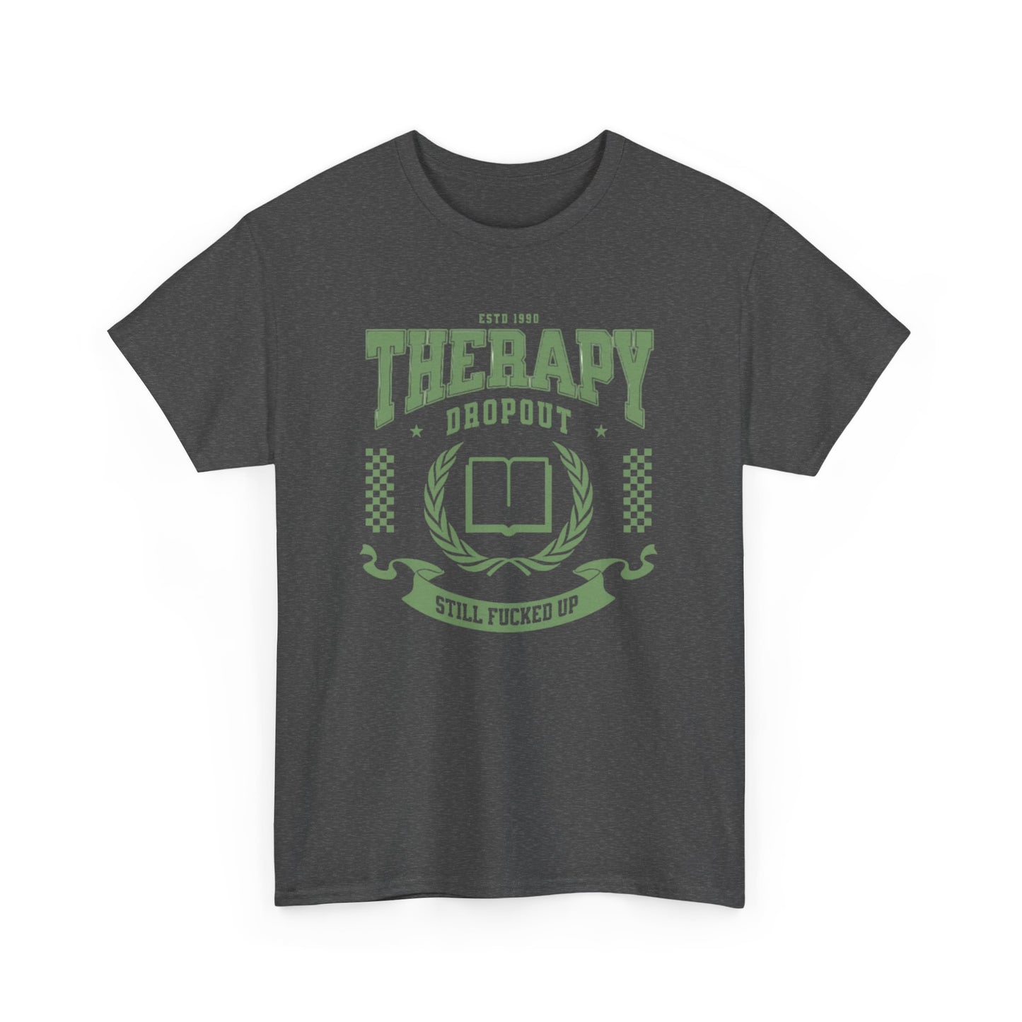 Therapy Dropout Tee