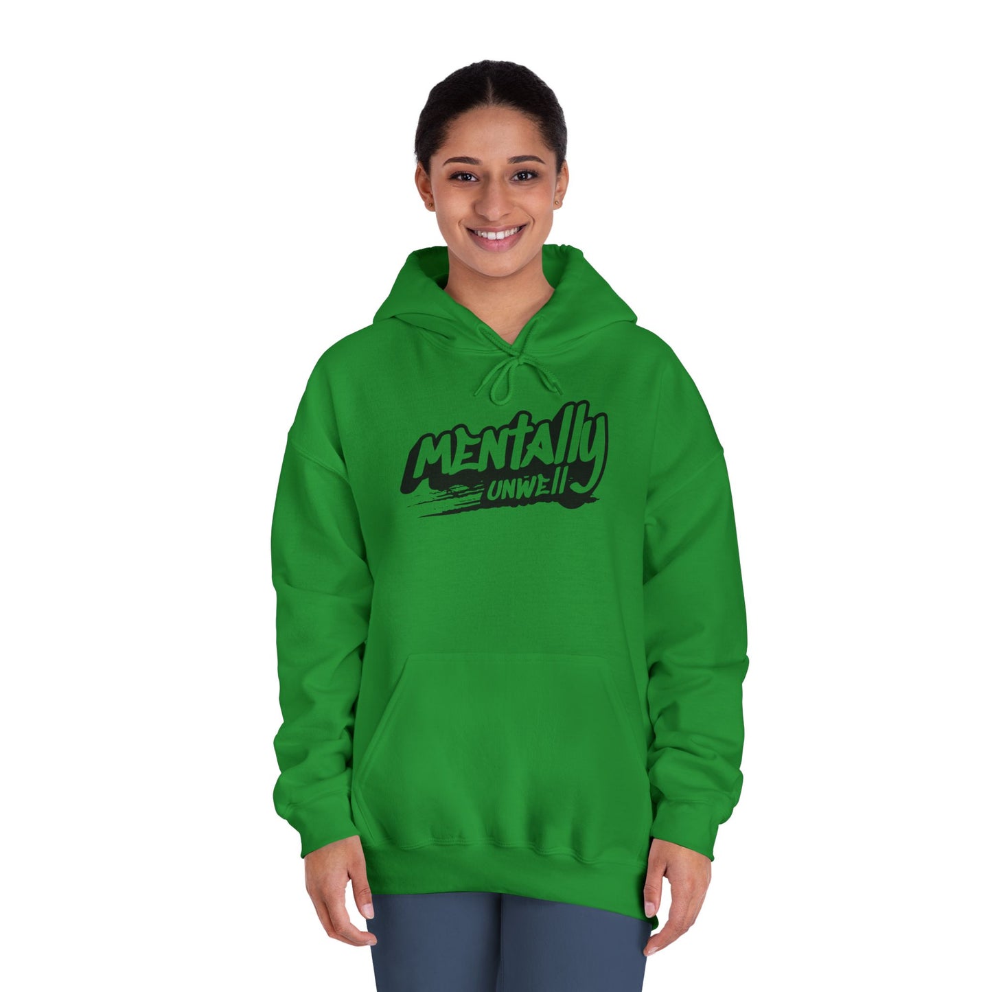 Mentally Unwell Hoodie