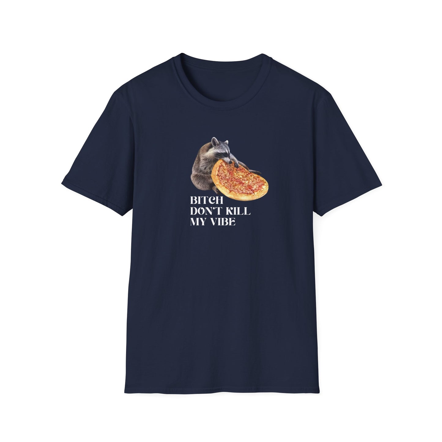 Don't Kill My Vibe Tee