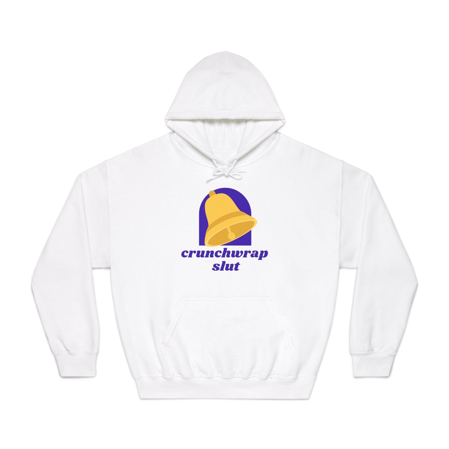 Crunchwrap Slut Hoodie