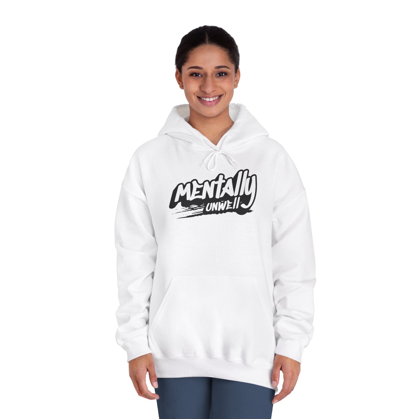 Mentally Unwell Hoodie