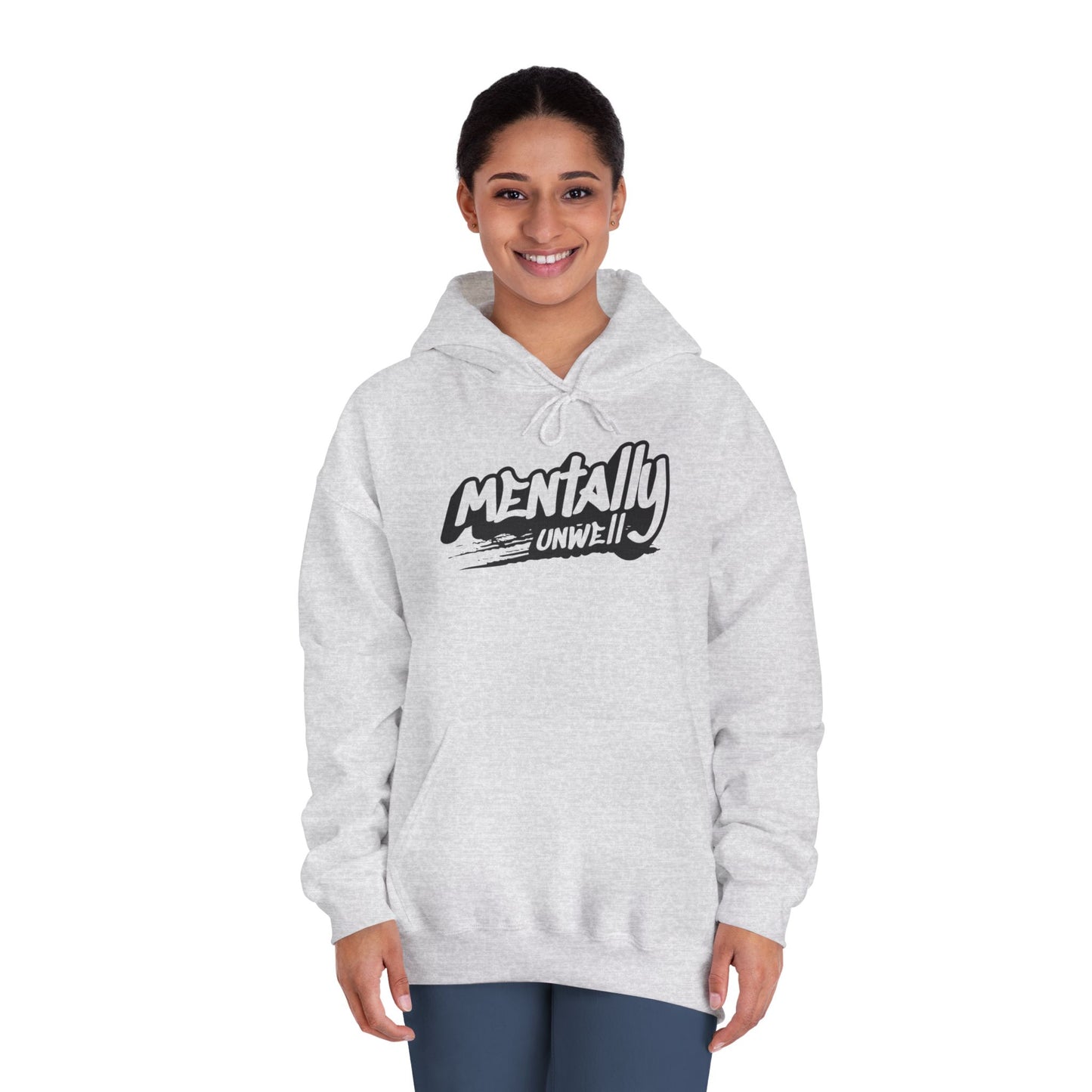 Mentally Unwell Hoodie