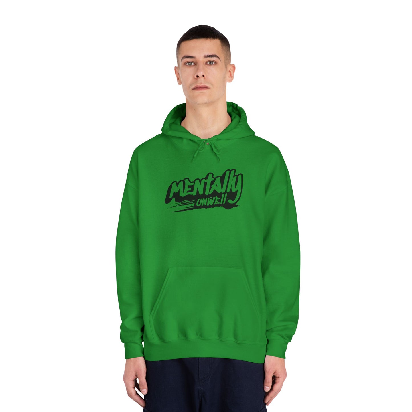 Mentally Unwell Hoodie