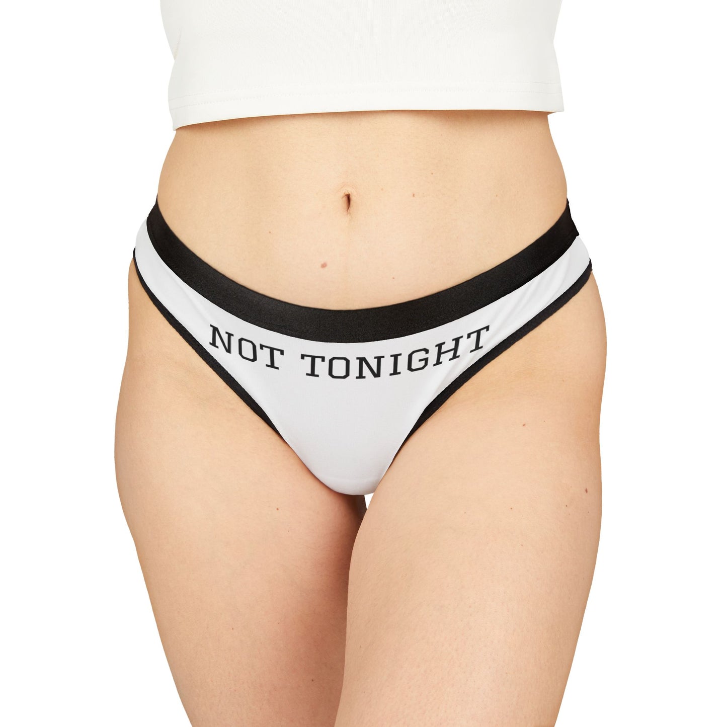 Not Tonight Thong
