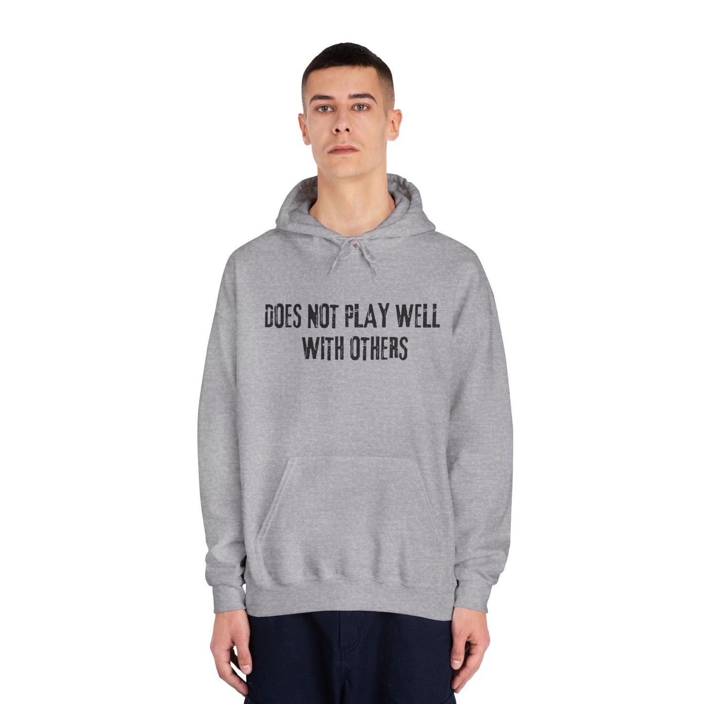 Does Not Play Well With Others Hoodie