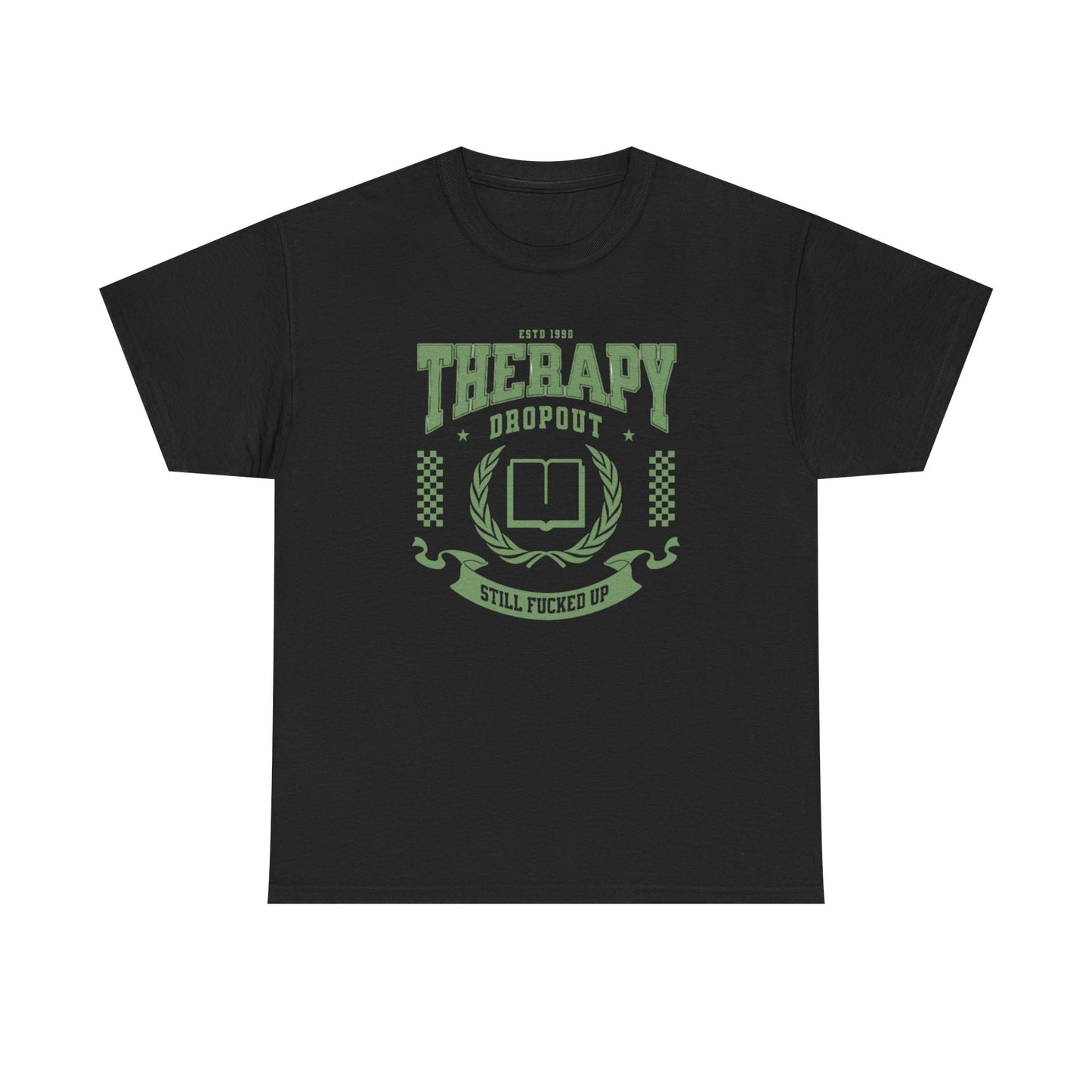 Therapy Dropout Tee