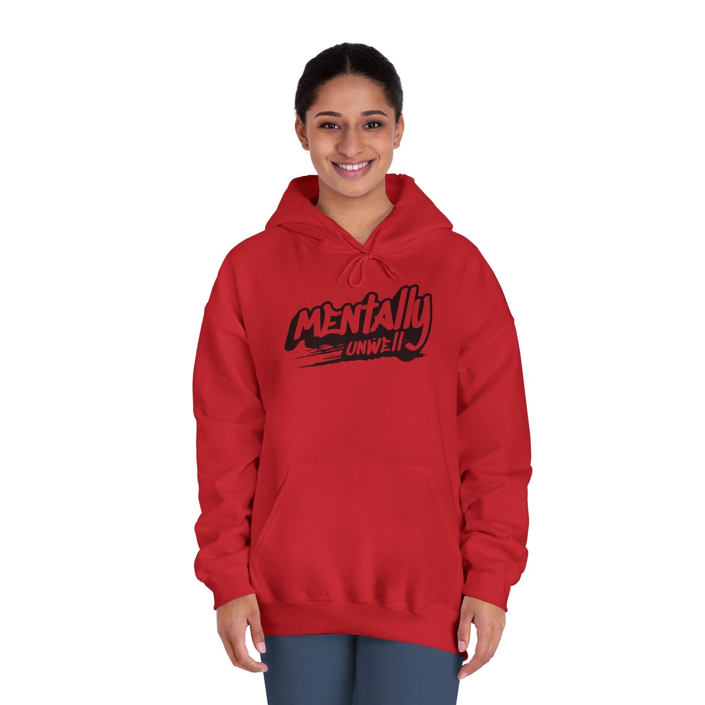 Mentally Unwell Hoodie
