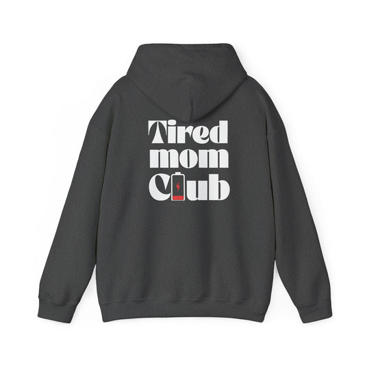 Tired Mom Club Hoodie