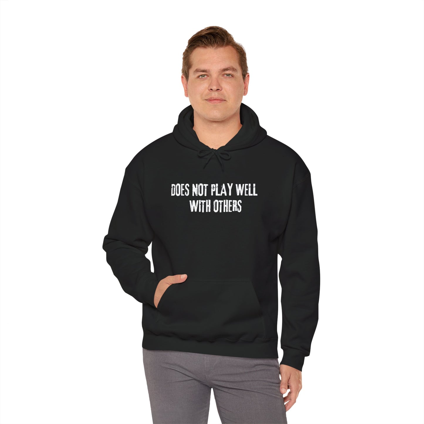 Does Not Play Well With Others Hoodie