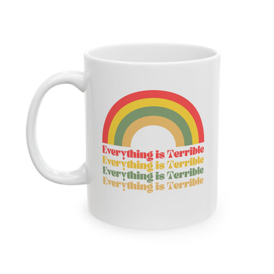 Everything is Terrible Mug