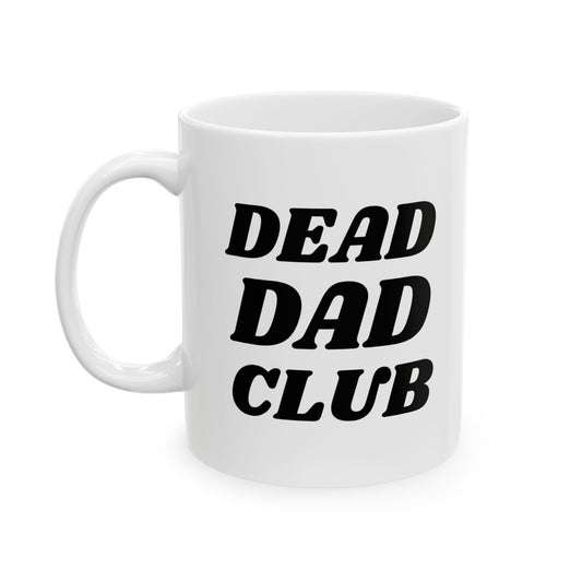 Dead Dad Club Mug