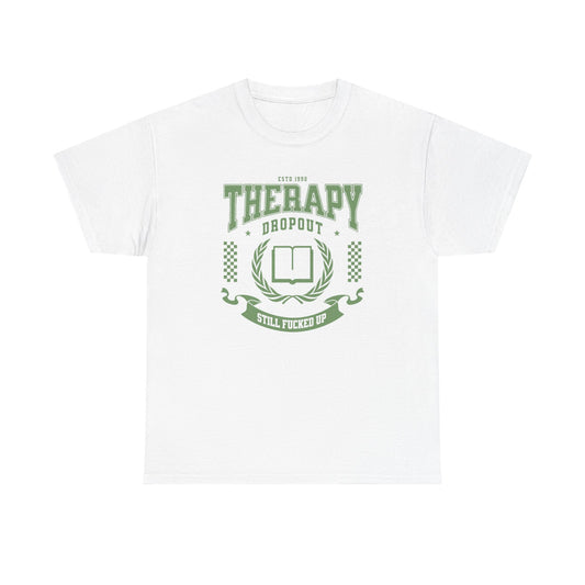 Therapy Dropout Tee