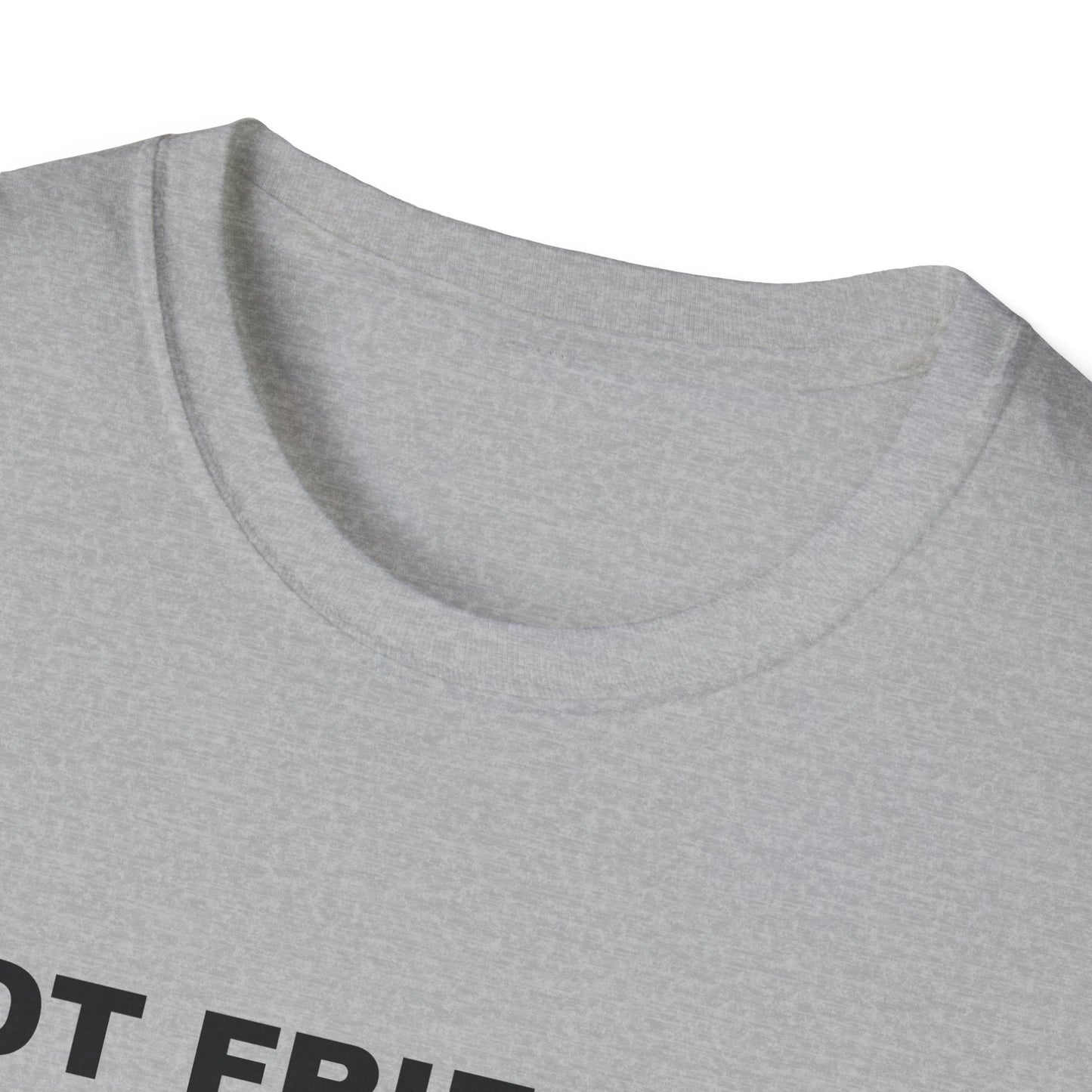 NOT FRIENDLY Tee