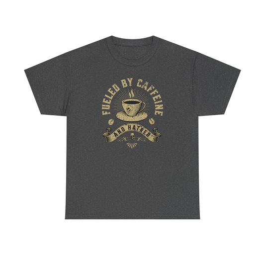 Caffeine & Hatred Tee