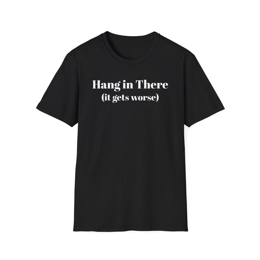 Hang in There Tee