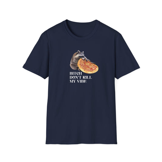 Don't Kill My Vibe Tee