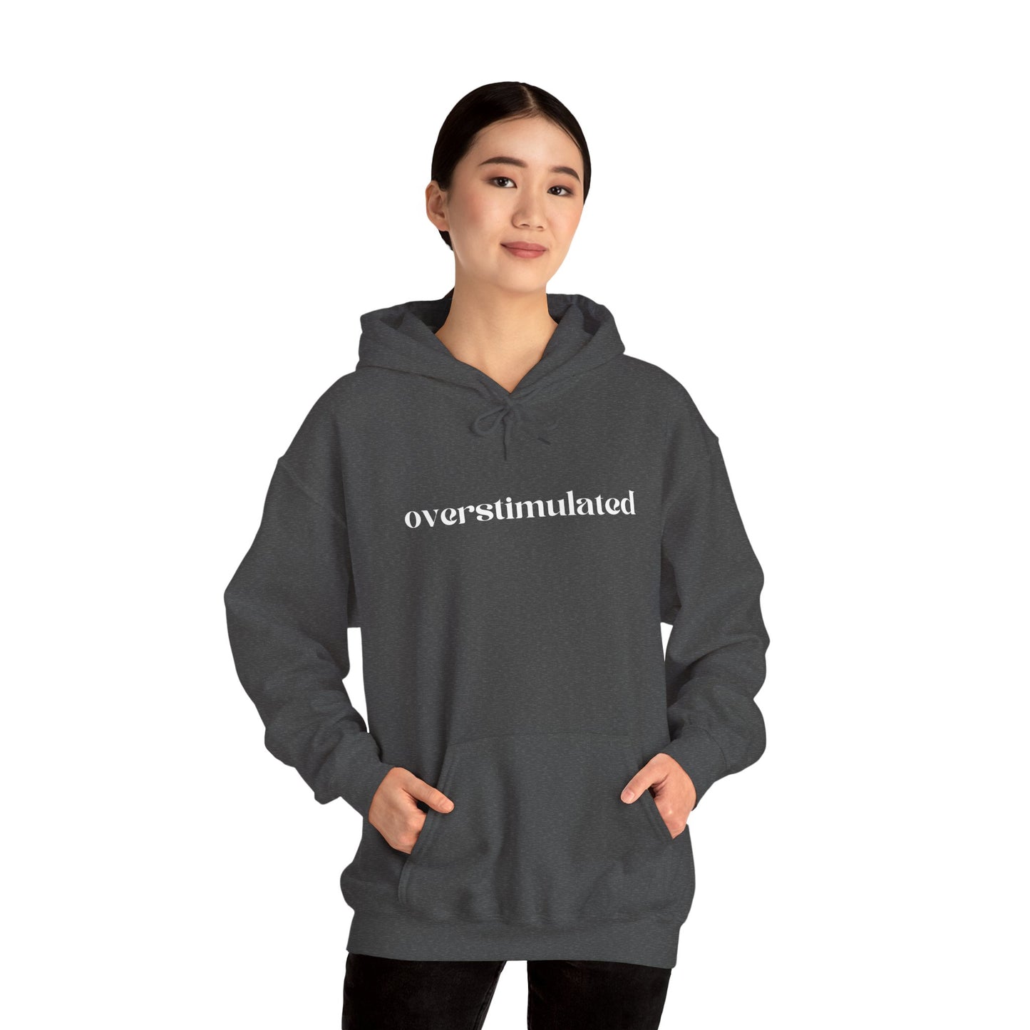 Overstimulated Hoodie