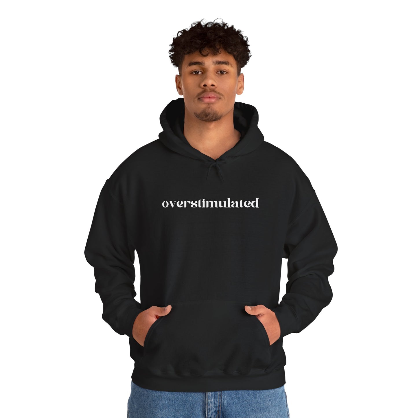 Overstimulated Hoodie