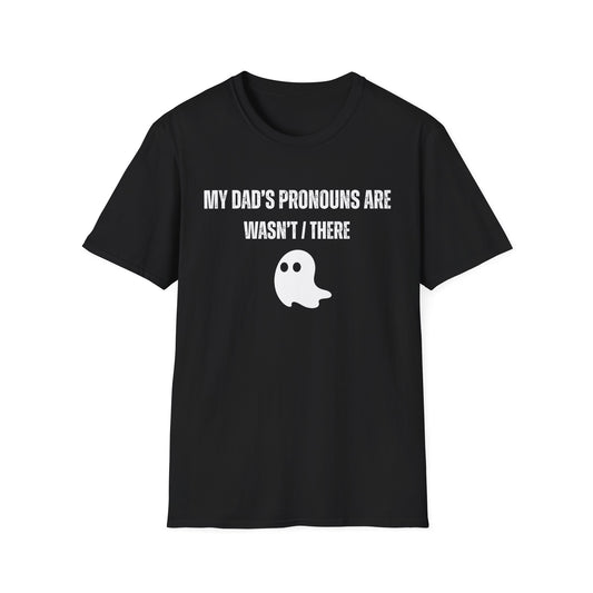 Dad's Pronouns Tee