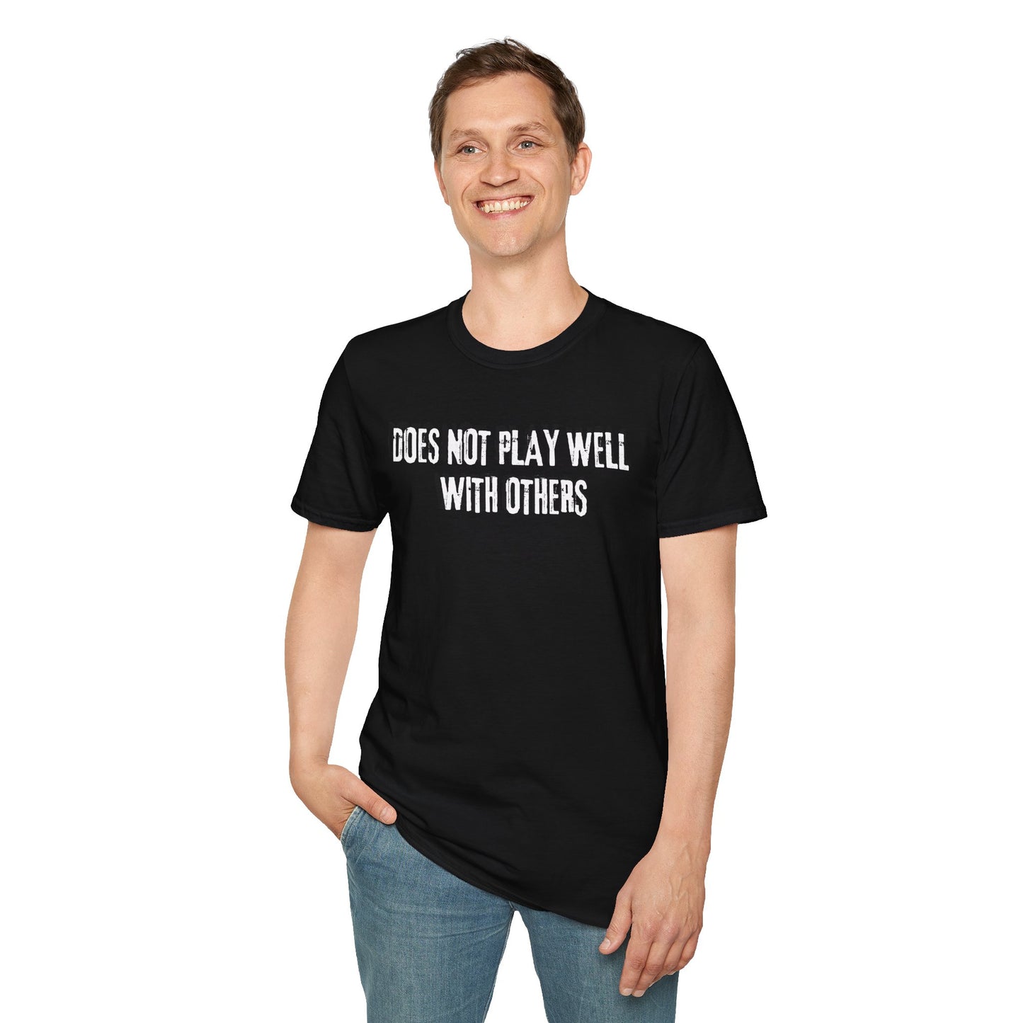 Does Not Play Well With Others Tee